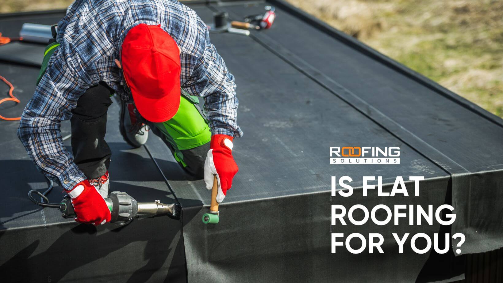 Is Flat Roofing Right for You? | Roofing Solutions